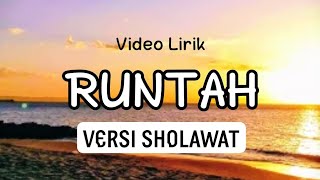 RUNTAH - Versi Sholawat Jawa • Video Lirik Lagu Sholawat Versi Koplo Terbaru 🎵