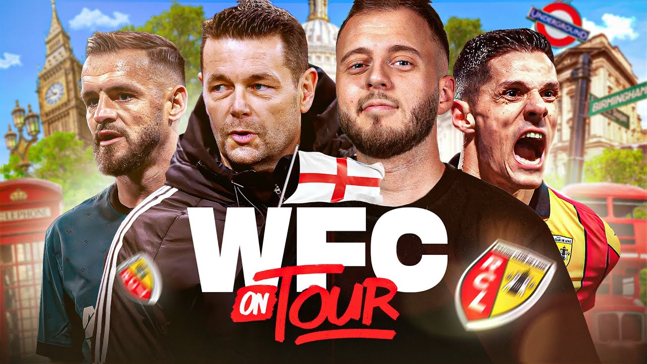🚗 WFC ON TOUR #2 - AU COEUR DE LA PRÉPA' DU RC LENS EN ANGLETERRE
