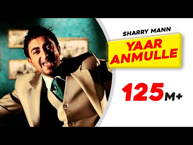 Yaar Anmulle (Full Video) | Sharry Mann | Babbu | Latest Punjabi Songs | Speed Records Classic Hitz class=