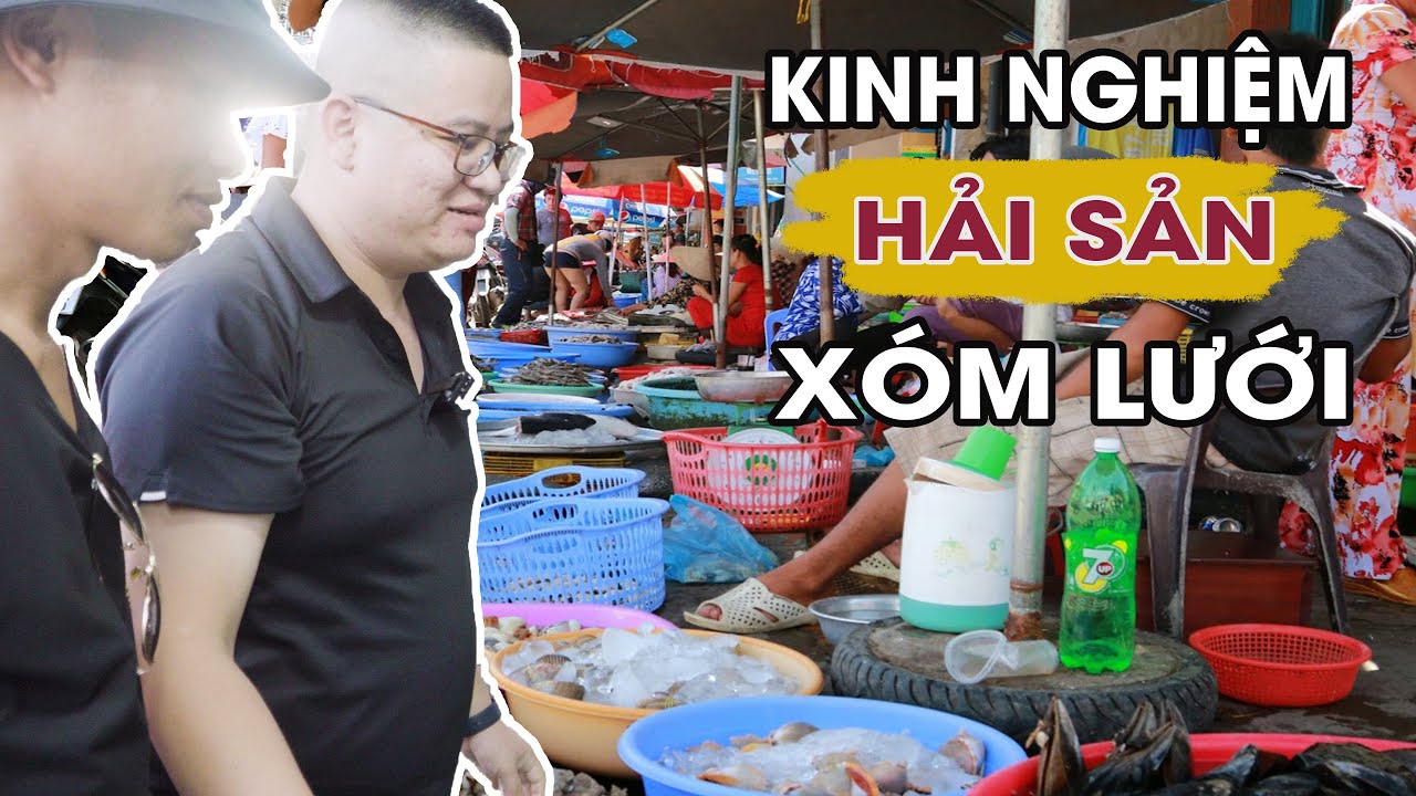 chợ ở vũng tàu New Kinh Nghiệm Mua Hải Sản Chợ Xóm Lưới | Du lịch Vũng Tàu | Vietnam Food Trip Travel
