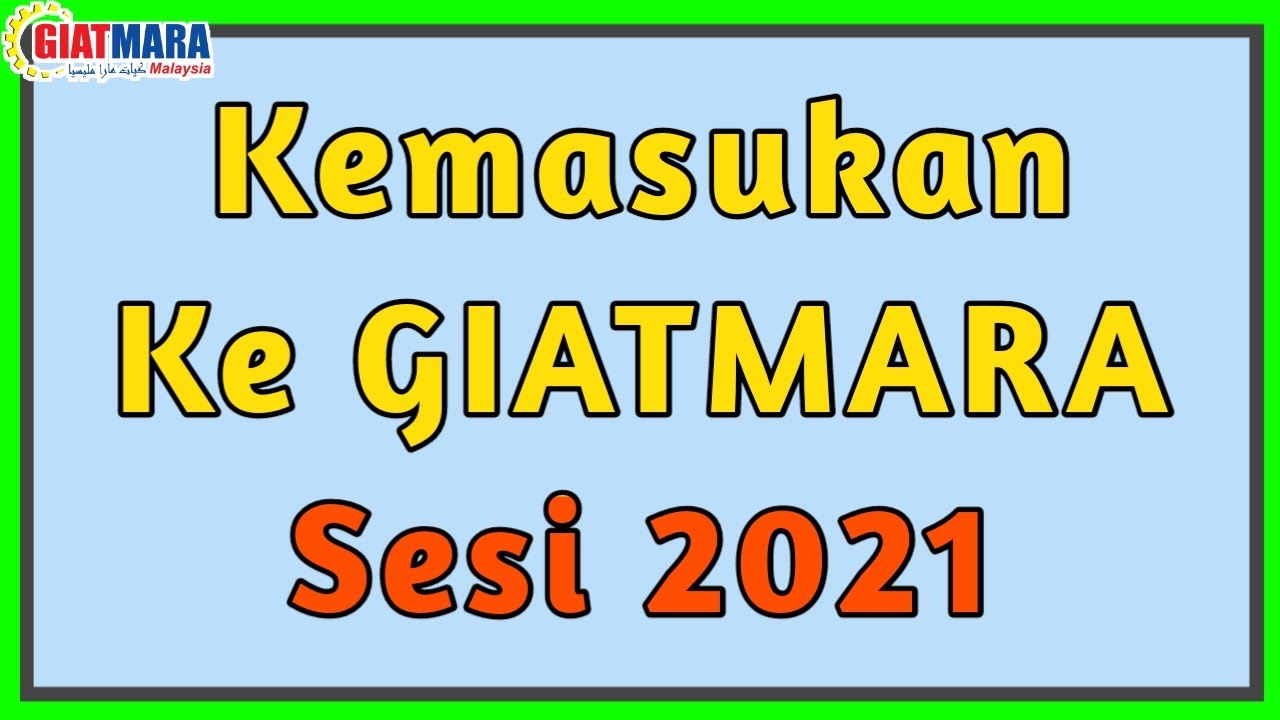 Cara Mohon Kemasukan Ke GIATMARA Sesi 2021