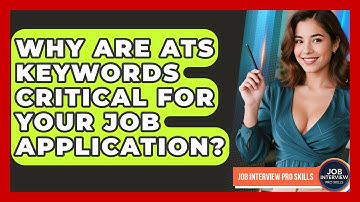 Why Are ATS Keywords Critical For Your Job Application? - Job Interview Pro Skills