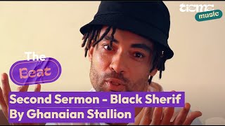 Black Sherif - &quot;Second Sermon&quot; - How Ghanaian Stallion made the magic🔥