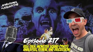 Ep. 217 — WOLFMAN STILL HAS NARDS! Reel Talk: The Monster Squad (1987) | A Movie Review and Analysis
