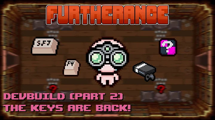 Keys, Glitches and Lasers! - Furtherance [Devbuild] Showcase Part 2 | Tboi Repentance