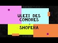 Ulezi des comores  shofera mbeni