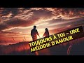 Toujours à Toi 5étoiles