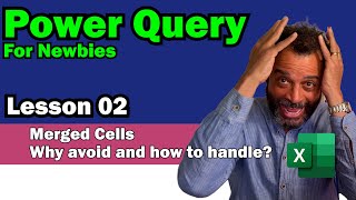 Excel Hacks: Unmerge Cells Like a Pro with Power Query | Tutorial #2 in Series