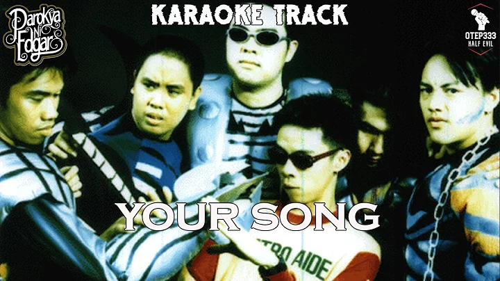 Parokya Ni Edgar | Your Song (Karaoke + Instrumental)