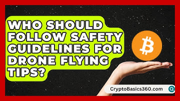 Who Should Follow Safety Guidelines for Drone Flying Tips? | RC Toy Central