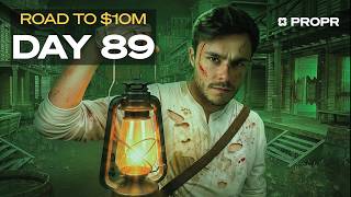 Day 89 - Streaming everyday until I Make $10,000,000 with ProprXYZ | Day 89, $153'624 revenue