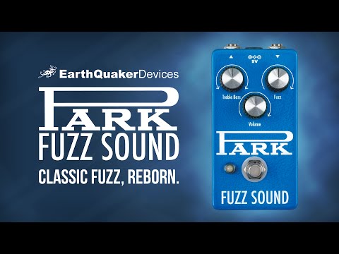 EarthQuaker Devices Park Fuzz Demo