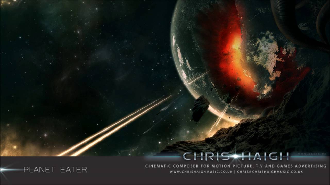 Watch Planet Eater - Chris Haigh (Epic Dark Action Orchestral Choir) on YouTube Watch Planet Eater - Chris Haigh (Epic Dark Action Orchestral Choir) on YouTube