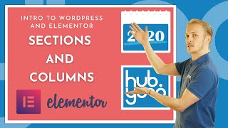 How to use Sections and Columns when building a website with Elementor 2020