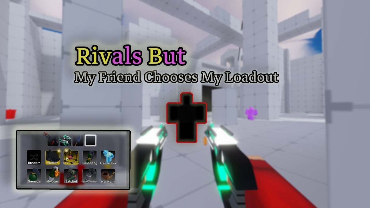 Rivals But, My friend Chooses My Loadout In Roblox - YouTube