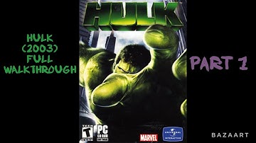 HULK (2003) FULL WALKTHROUGH PART 1 (PS2)