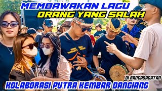 MEMBAWAKAN LAGU ORANG YANG SALAH KOLABORASI PUTRA KEMBAR DANGIANG DI RANCASAGATAN