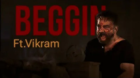 Vikram | Beggin | lokesh kanagaraj