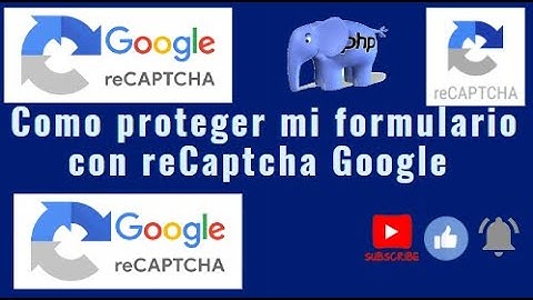 Como proteger mi formulario con #recaptcha  Google con #php 🎉😎