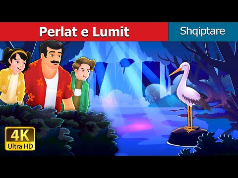 Perlat e Lumit |The River's Pearls in Albanian | Albanian Fairy Tales