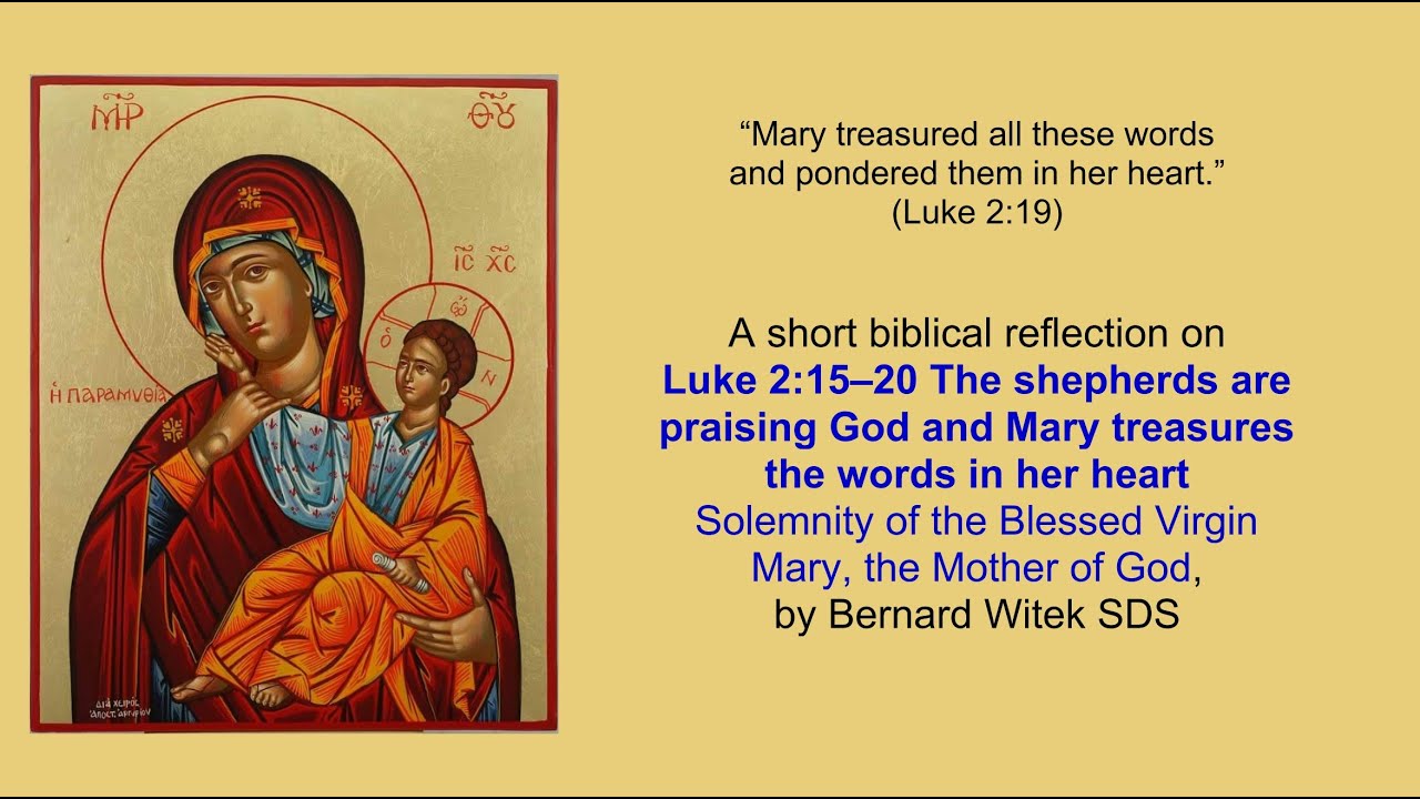 Luke 2:15-20 The shepherds are praising God and Mary treasures the ...