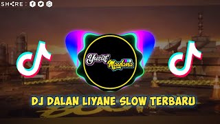 DJ Dalan Liyane Remix Full Bass Super Slow