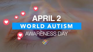 April 2, World Autism Awareness Day