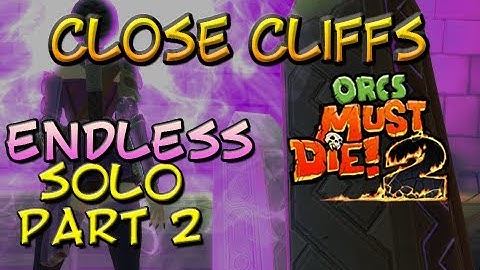 OMD2 [Endless|Solo] Close Cliffs Redux: Part 2