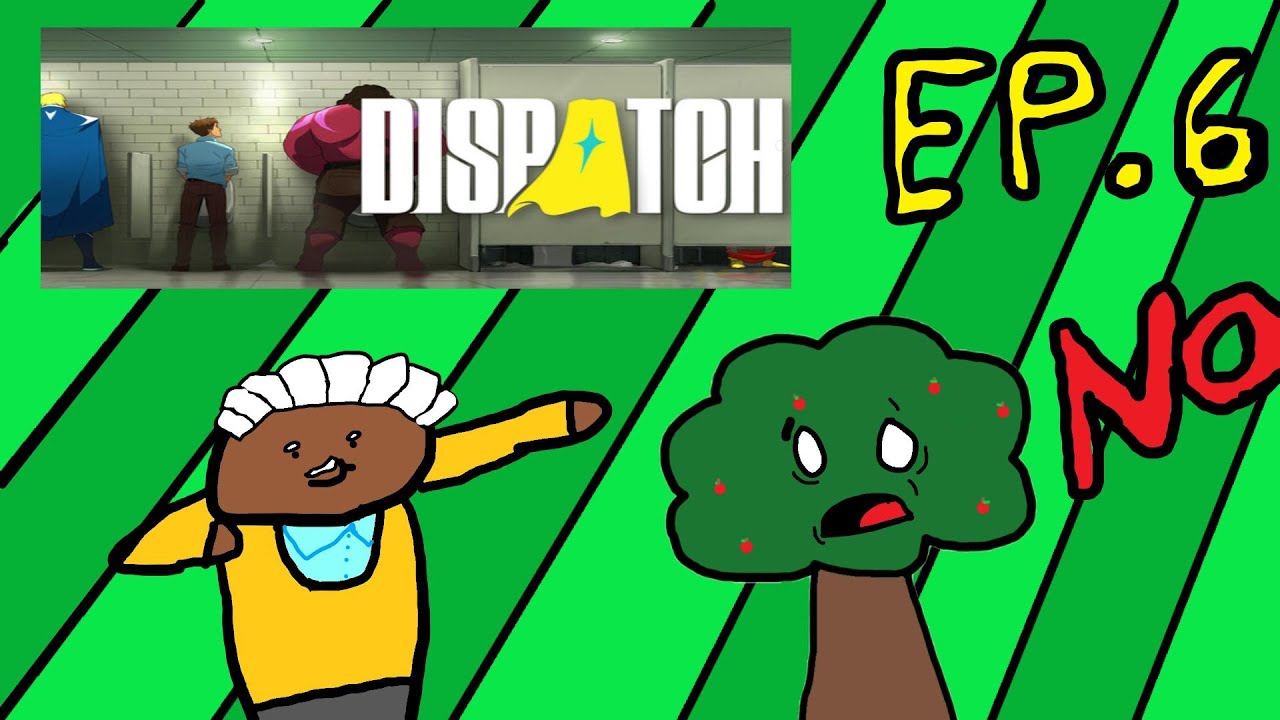 DISPATCH EP.6(CHASE NOOOO)