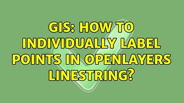 GIS: How to individually label points in Openlayers linestring?