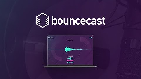 Bouncecast Review and Demo: AppSumo Lifetime Deal