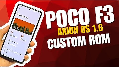 Axion OS  15 Custom Rom  Review || Flash on POCO F3 / MI 11X  [Android 15]