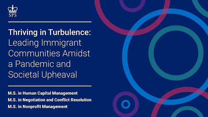 Thriving in Turbulence: Leading Immigrant Communities Amidst a Pandemic and Societal Upheaval