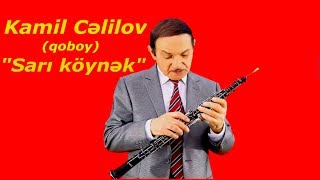 Kamil Celilov - Sari koynek /yeni/ Resimi