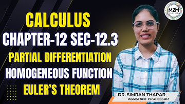Partial Differentiation || Homogeneous Functions & Euler