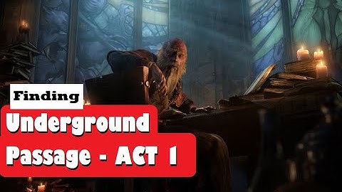 DIABLO II 2 Resurrected ~ Underground Passage location - Search for Cain Quest [ ACT 1 ]