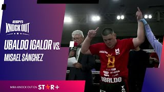 UBALDO IGALOR VS. MISAEL SÁNCHEZ // RESUMEN PELEA