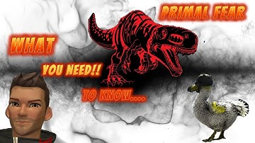 ARK Primal Fear.  What you NEED to know before you start!!