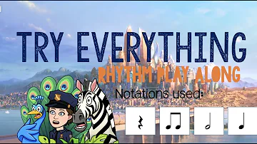 Try Everything - Zootopia - Rhythm Play Along