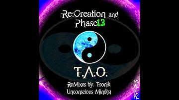 Re:Creation & Phase 13 - T.A.O