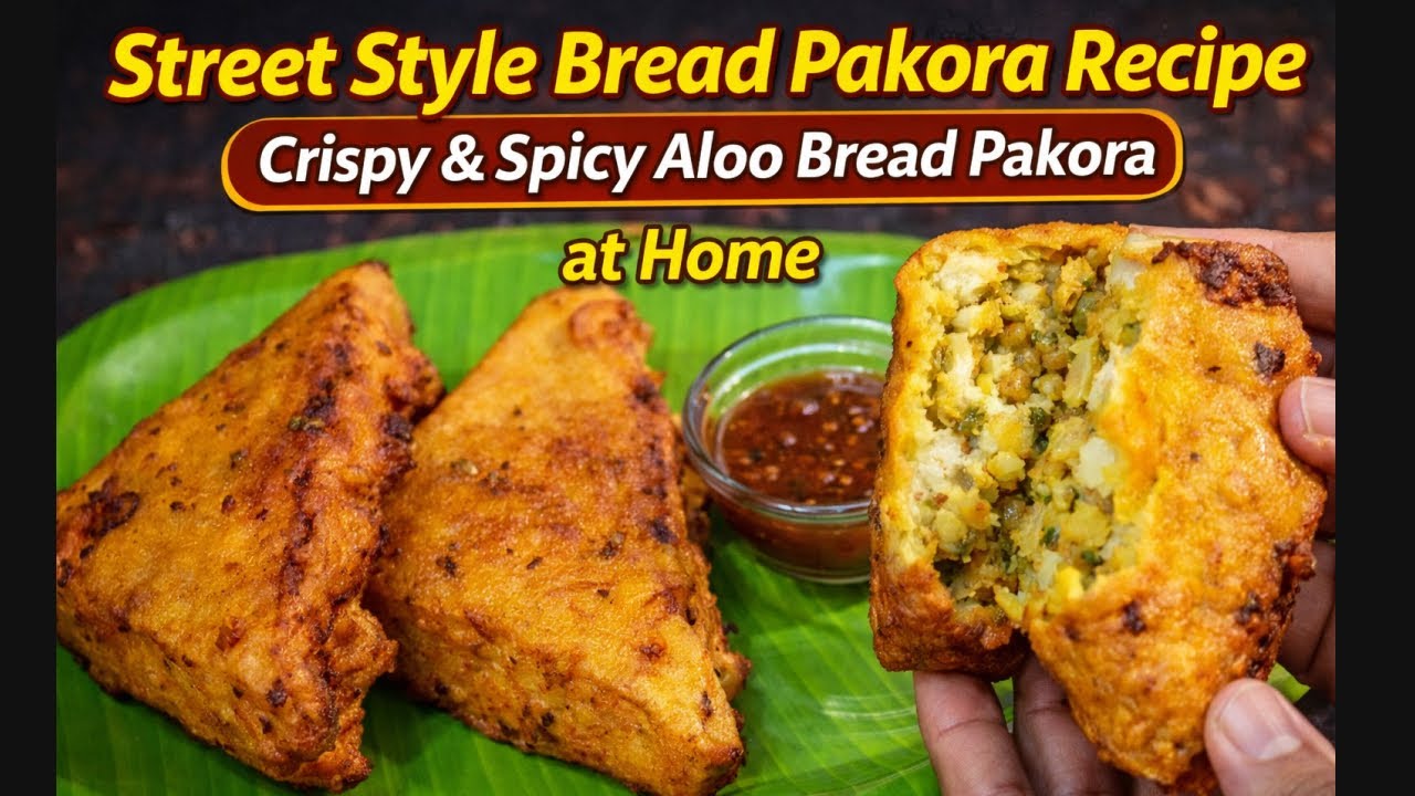 Street Style Bread Pakora Recipe | Crispy & Spicy Aloo Bread Pakora at Home