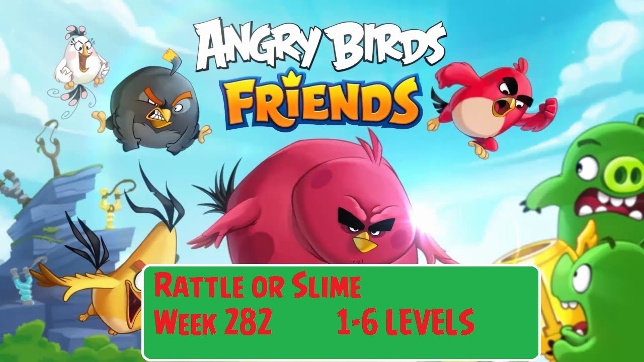 Angry Birds Friends All Levels 1-6 Rattle or Slime Tournament Week 282 ...