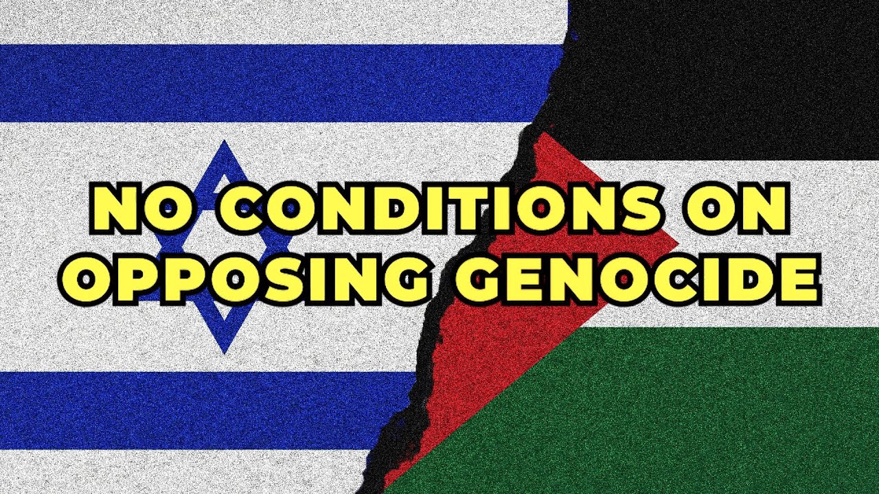 Don't Put Conditions on Opposing Genoc*de
