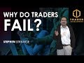 Why Do Traders Fail | Stephen Strange