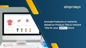 Exclude Products or Variants Based on Product Title and Variant Title for Your Shopline Store