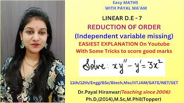 Reduction of Order-2 I Linear Differential Equations I Dependent variable missing I 12th I BSC