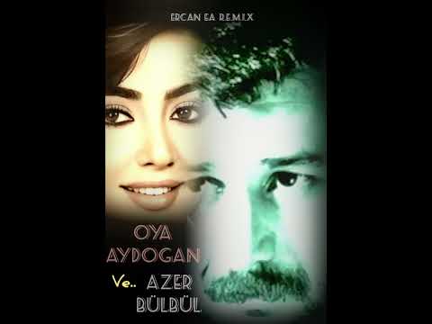 AZER BÜLBÜL - Esmerin adı OYA