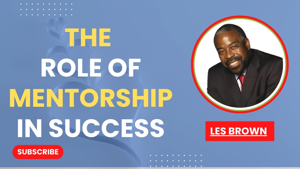 The Role of Mentorship in Success || THE MOTIVATIONAL SPEECH