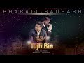 Tujh Bin Instrumental (Official) - Bharatt-Saurabh || Most Romantic Ringtone 2020 Mp3 Song