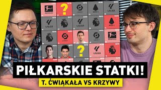 TRUDNE piłkarskie STATKI! T. ĆWIĄKAŁA vs KRZYWY w nowym QUIZIE